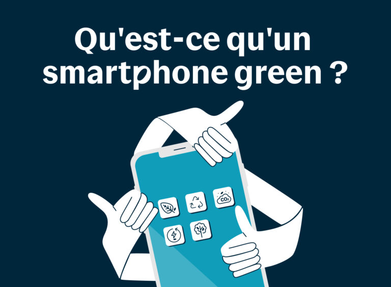 Réparabilité, circularité, durabilité : les 3 piliers du smartphone responsable